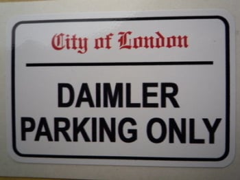 Daimler Parking Only. London Street Sign Style Sticker. 3", 6" or 12".