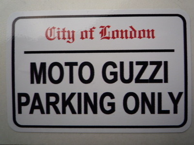 Moto Guzzi Parking Only. London Street Sign Style Sticker. 3", 6" or 12".