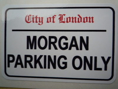 Morgan Parking Only. London Street Sign Style Sticker. 3", 6" or 12".