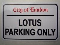 Lotus Parking Only. London Street Sign Style Sticker. 3