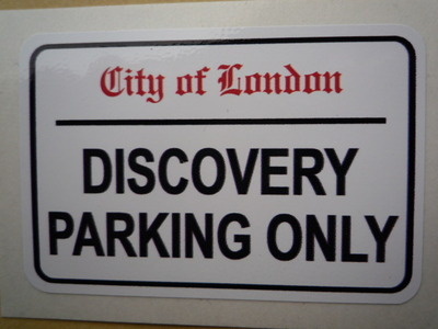 Land Rover Discovery Parking Only. London Street Sign Style Sticker. 3", 6" or 12".