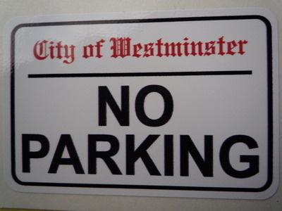 No Parking. Westminster London Street Sign Style Sticker. 3", 6" or 12".