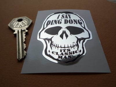Skull Shaped I Say Ding Dong Chrome Style Sticker. 3".