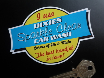 Dixies Sparkle Clean Car Wash Best Handjob in Town Sticker. 4.5".