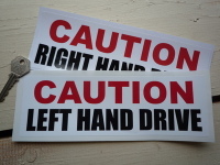 Caution Left/Right Hand Drive Sticker. 9