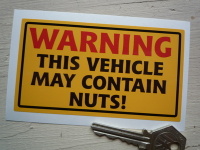 Warning! This Vehicle May Contain Nuts! Sticker. 4.25