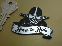Born To Ride Cafe Racer Style Laser Cut Self Adhesive Bike Badge. 2".