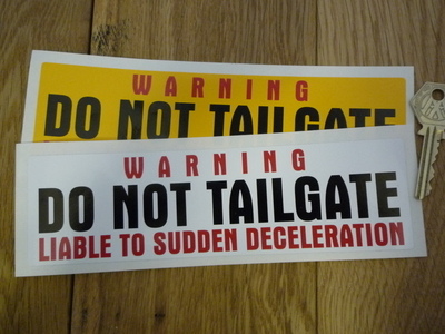 Do Not Tailgate Liable to Deceleration Warning Sticker. 8