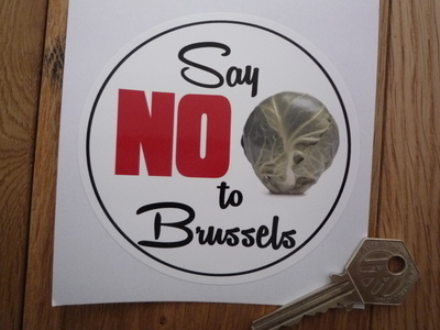 Say No To Brussles Anti EU Sticker. 4