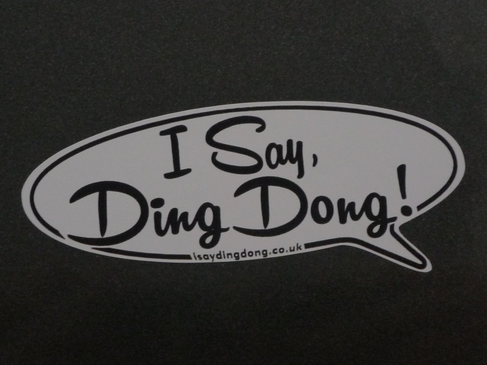 I Say Ding Dong Speech Bubble Sticker. Black & White. 12