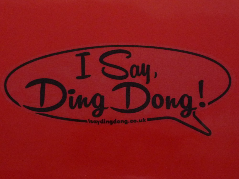 I Say Ding Dong Speech Bubble Sticker. Black & Clear. 12".