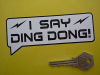 I Say Ding Dong Speech Bubble Stickers. Electro Style. 5" Pair.