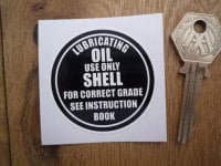 Use Only Shell Lubricating Oil Sticker. 2".