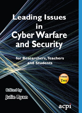 Leading Issues in Cyber Warfare and Security Vol 2