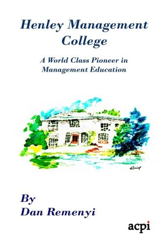 Henley Management College  A World Class Pioneer in Management Education