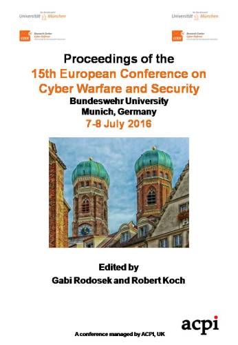 ECCWS 2016 - Proceedings of The 15th European Conference on Cyber Warfare and Security