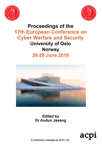 ECCWS 2018 PDF- Proceedings of the 17th European Conference on Cyber Warfare and Security