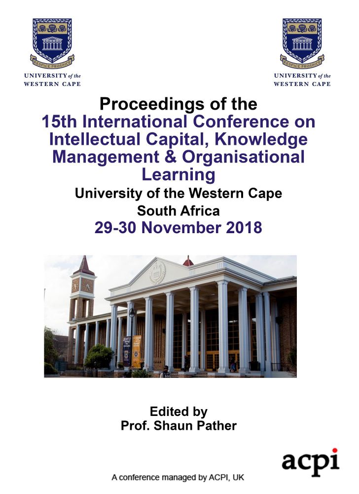 ICICKM 2018 PDF - Proceedings of the 15th International Conference on Intellectual Capital, Knowledge Management & Organisational Learning