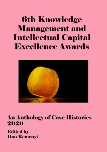 6th Knowledge Management and Intellectual Capital Excellence Awards 2020: An Anthology of Case Histories