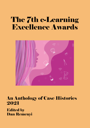 7th e-Learning Excellence Awards 2021:  An Anthology of Case Histories