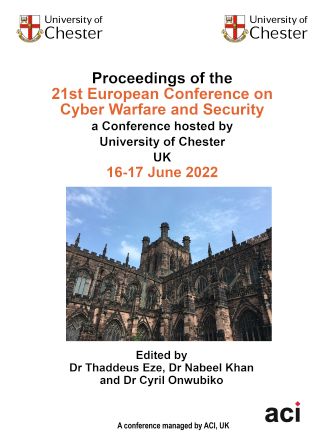 ECCWS 2022- Proceedings of the 21st European Conference on Cyber Warfare and Security