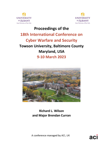 ICCWS 2023-Proceedings of the 18th International Conference on Cyber Warfare and Security