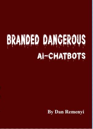 Branded Dangerous: AI-Chatbots