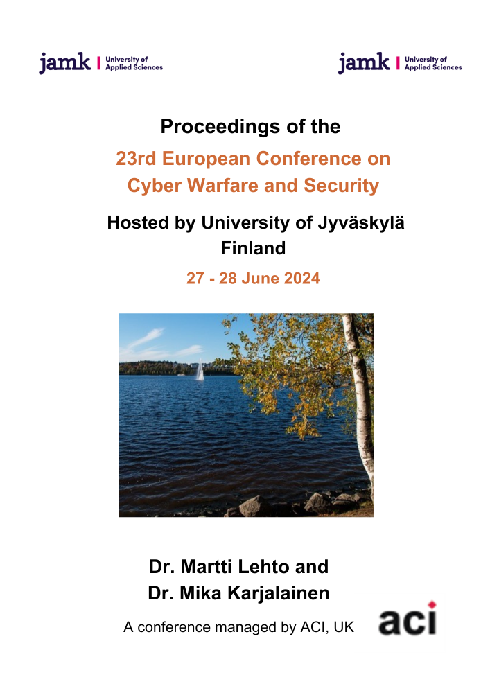 ECCWS 2024- Proceedings of the 23rd European Conference on Cyber Warfare and Security
