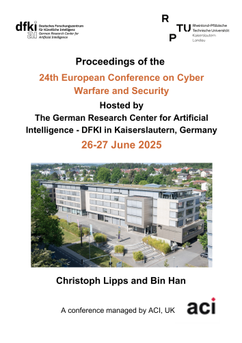 ECCWS 2025 - Proceedings of the 24th European Conference on Cyber Warfare and Security
