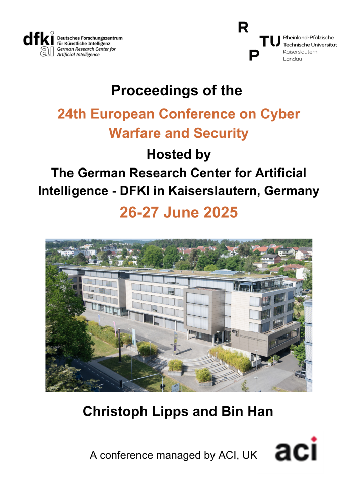 ECCWS 2025 - Proceedings of the 24th European Conference on Cyber Warfare and Security
