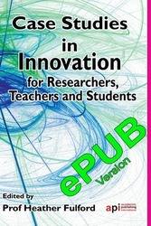 <!--090-->Case Studies in Innovation for Researchers, Teachers and Students ePUB version