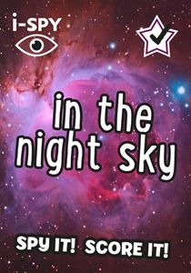 I SPY IN THE NIGHT SKY