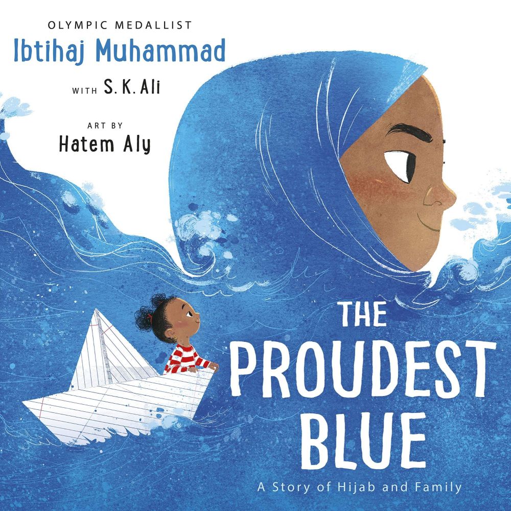 Proudest Blue: A Story of Hijab and Family