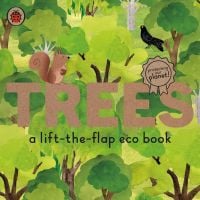 Trees - Lift the Flap Eco Book