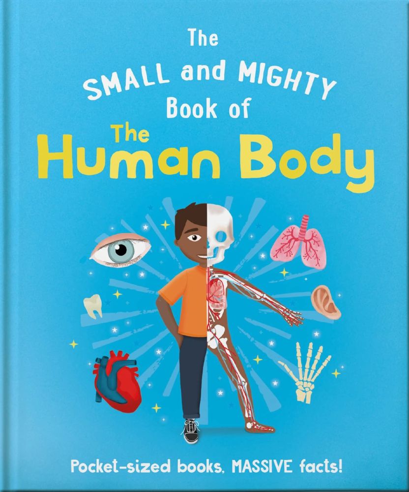 Small & Mighty book of the Human Body