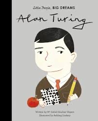 Little People Big Dreams Alan Turing