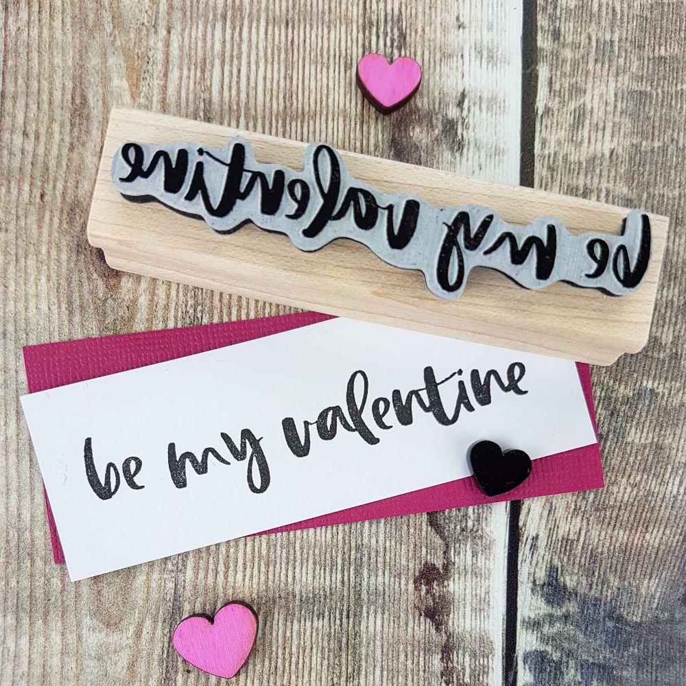Be My Valentine Script Rubber Stamp 