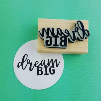 Dream Big! Mini Rubber Stamp