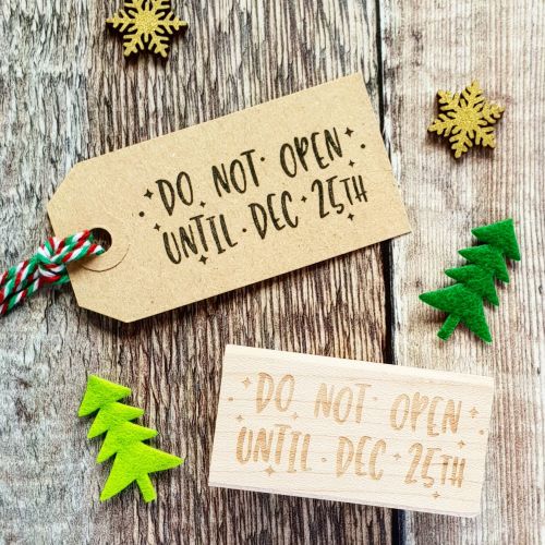 ***NEW FOR 2018*** Do Not Open Dec 25th Kitsch Style Rubber Stamp