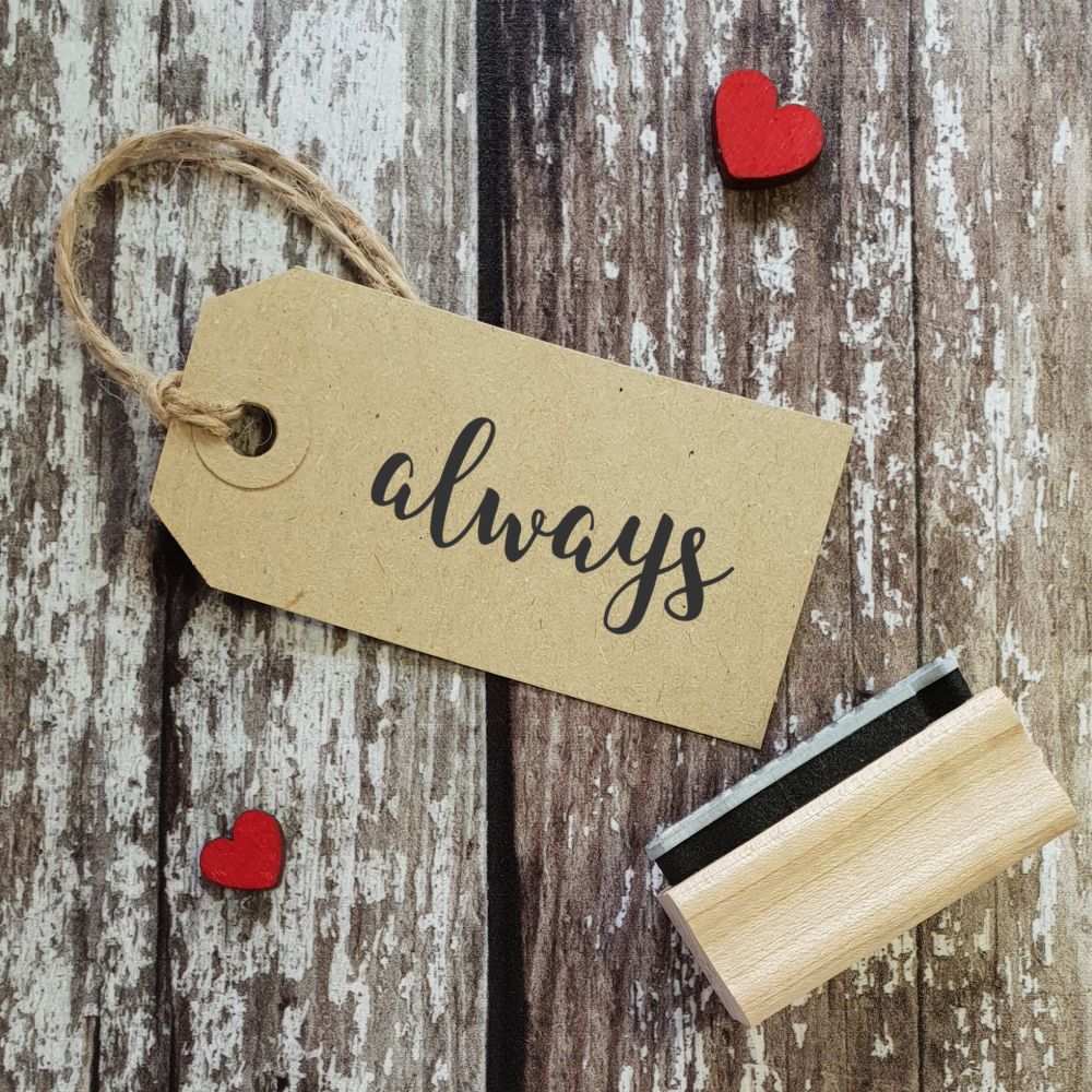 Always Script Rubber Stamp