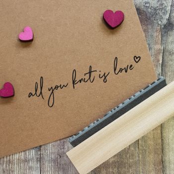All You Knit Is Love Rubber Stamp