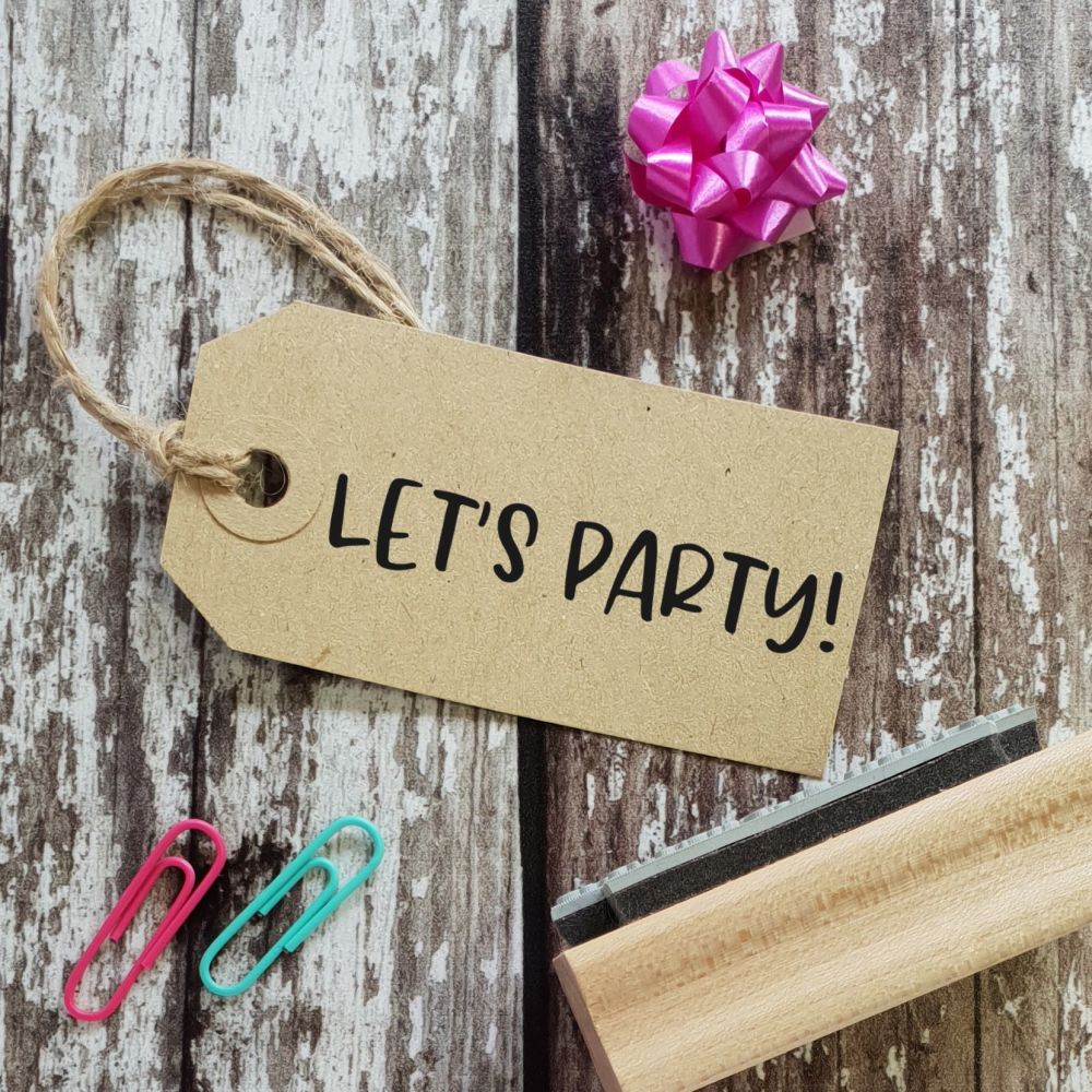 ***NEW FOR 2020*** Let's Party Rubber Stamp