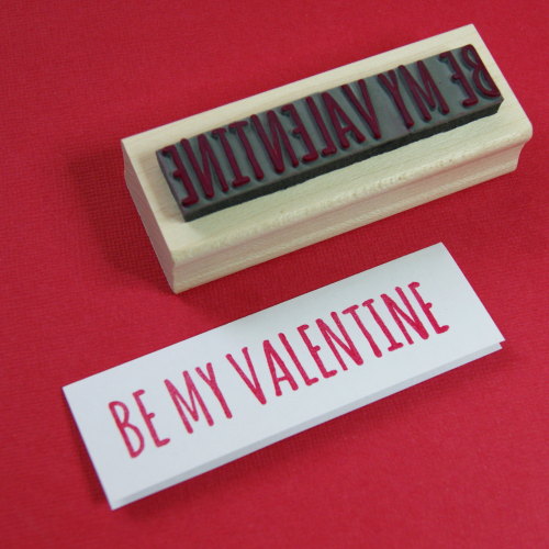 Be My Valentine Rubber Stamp