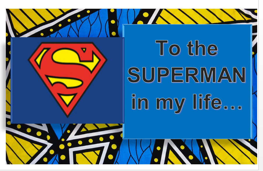 For my Superman 