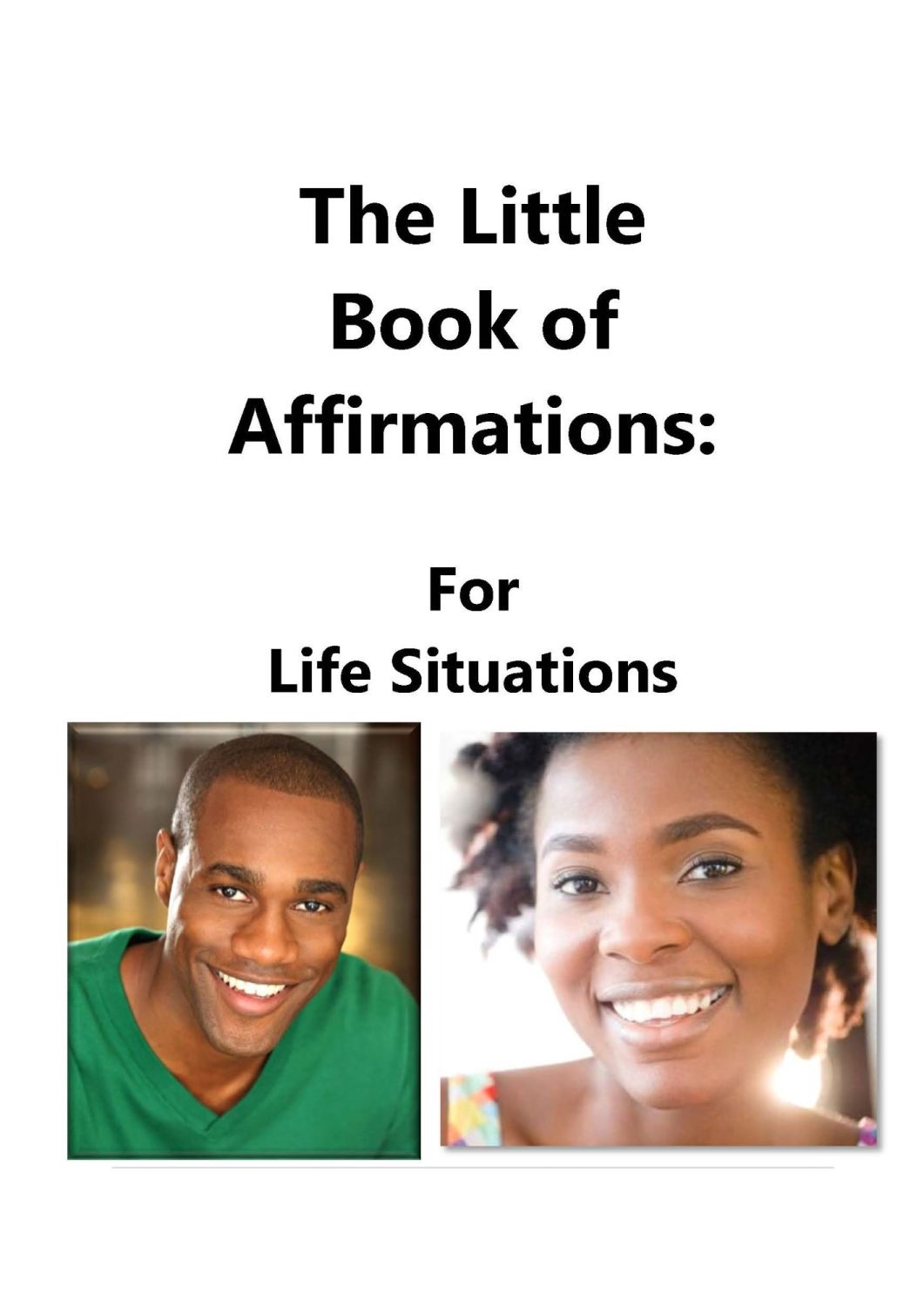 The Little Book of Affirmations - for life situations 