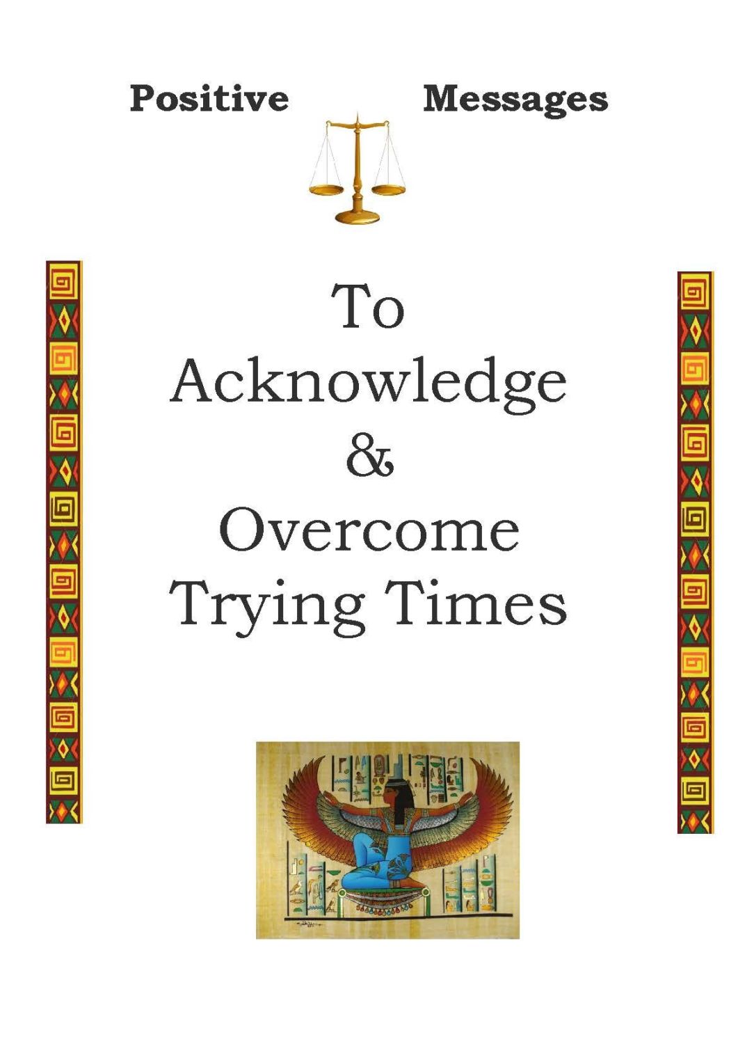 Positive Messages to Acknowledge & Overcome trying times