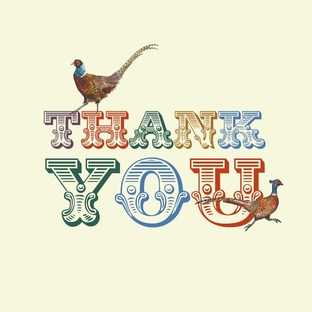 Pheasant Thank you