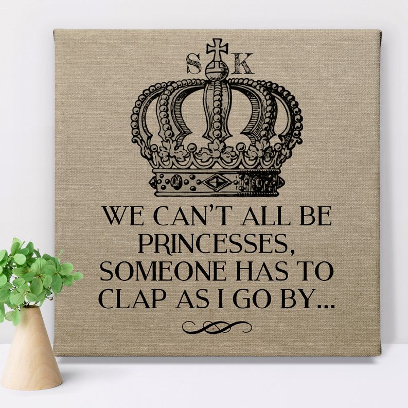 Princesses clap as I go by personalised canvas print