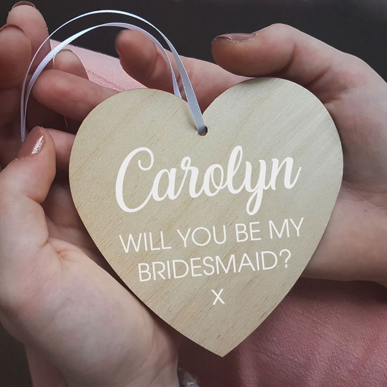 Personalised Will You Be My Bridesmaid Gift Heart Wooden Plaques | beautifully gift boxed, handmade wooden hearts - a unique way to make an important announcement or send a message to friends & family