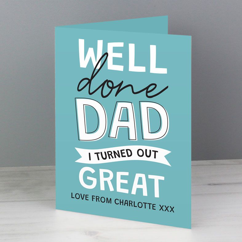 Well Done Dad - Personalised Father's Day Card. Free inside printing. Fast dispatch. Free UK P&P. 